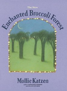 Enchanted Broccoli Forest.